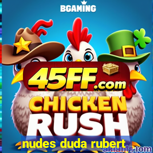 nudes duda rubert